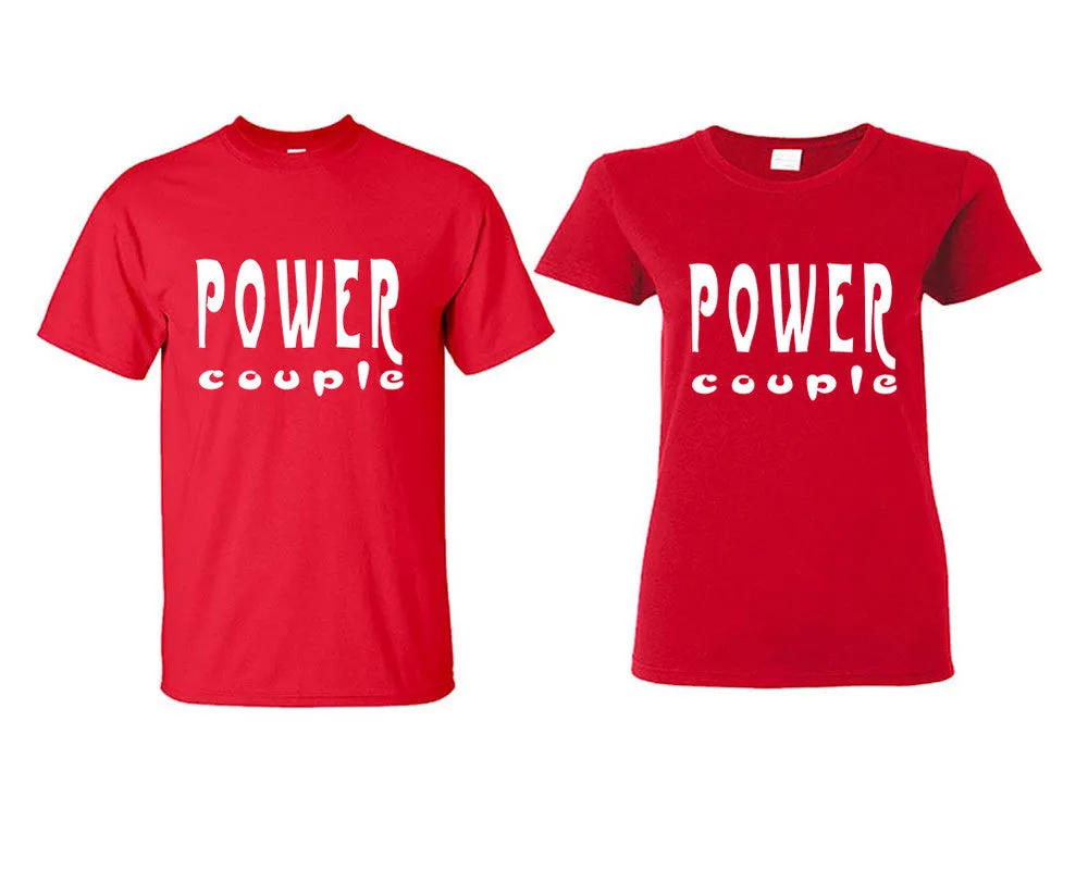 "Power Couple" Couple Matching T-Shirts – Classic Cotton Tees Sold Separately in Various Sizes & Colors | Unique Heat Press Designs